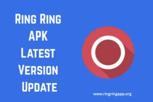Ring Ring APK Latest Version Update