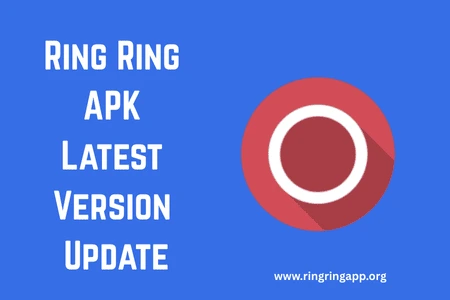 Ring Ring APK Latest Version Update